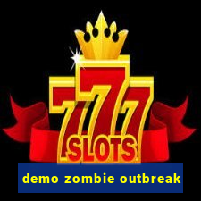 demo zombie outbreak